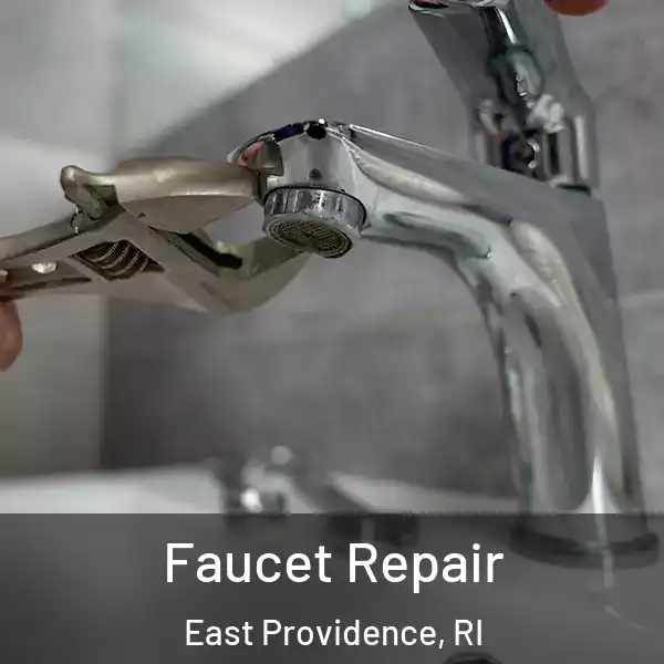 Faucet Repair East Providence, RI