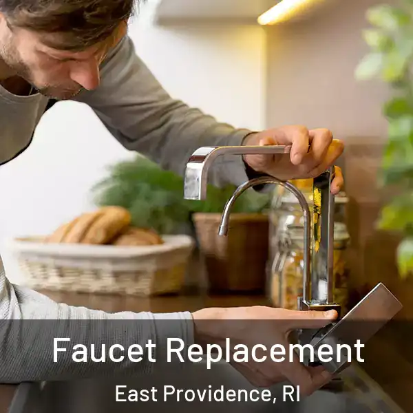 Faucet Replacement East Providence, RI