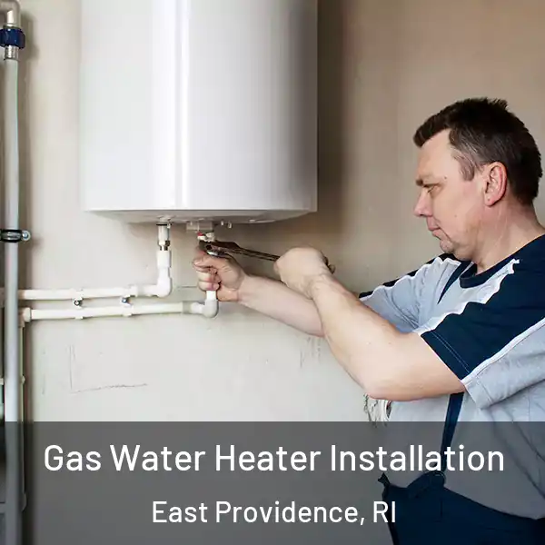 Gas Water Heater Installation East Providence, RI