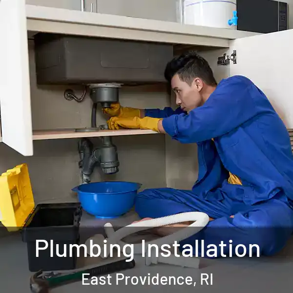  Plumbing Installation East Providence, RI