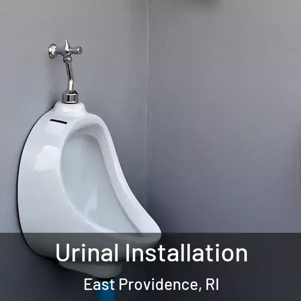  Urinal Installation East Providence, RI