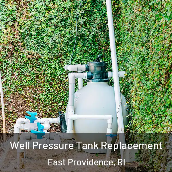  Well Pressure Tank Replacement East Providence, RI