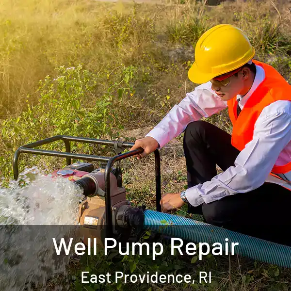  Well Pump Repair East Providence, RI